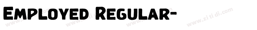 Employed Regular字体转换 Employed Regular字体转换